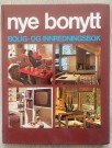Nye bonytt Bolig og innredningsbok Oslo 1974 thumbnail