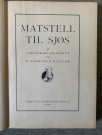 Antikk kokebok Matstell til sjøs Reichborn-Kjennerud & Schrøder-Nilsen Fabritius & Sønners Forlag Oslo 1938 thumbnail