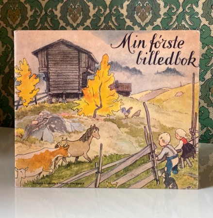 Min første billedbok - Åsmund S Lærdals Forlag Stavanger Norge 1940 tallet