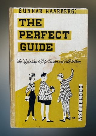 THE PERFECT GUIDE veiledningsbok - Gunnar Haarberg, Aschehoug og CO 1960